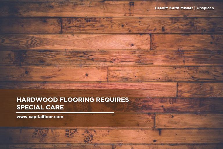 Hardwood flooring requires special care 