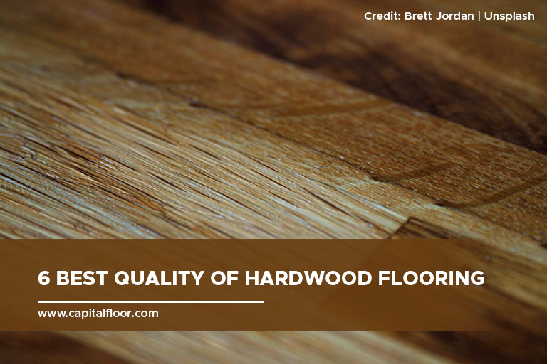 6 Best Quality of Hardwood Flooring
